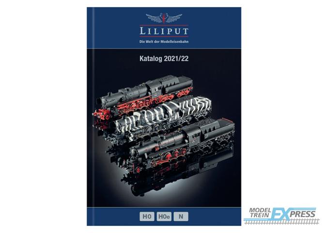 Liliput 000001 Liliput-Katalog  2021/2022  (H0, H0e, N, G)    Deutsch